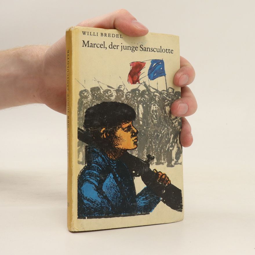 Willi Bredel Marcel, der junge Sansculotte