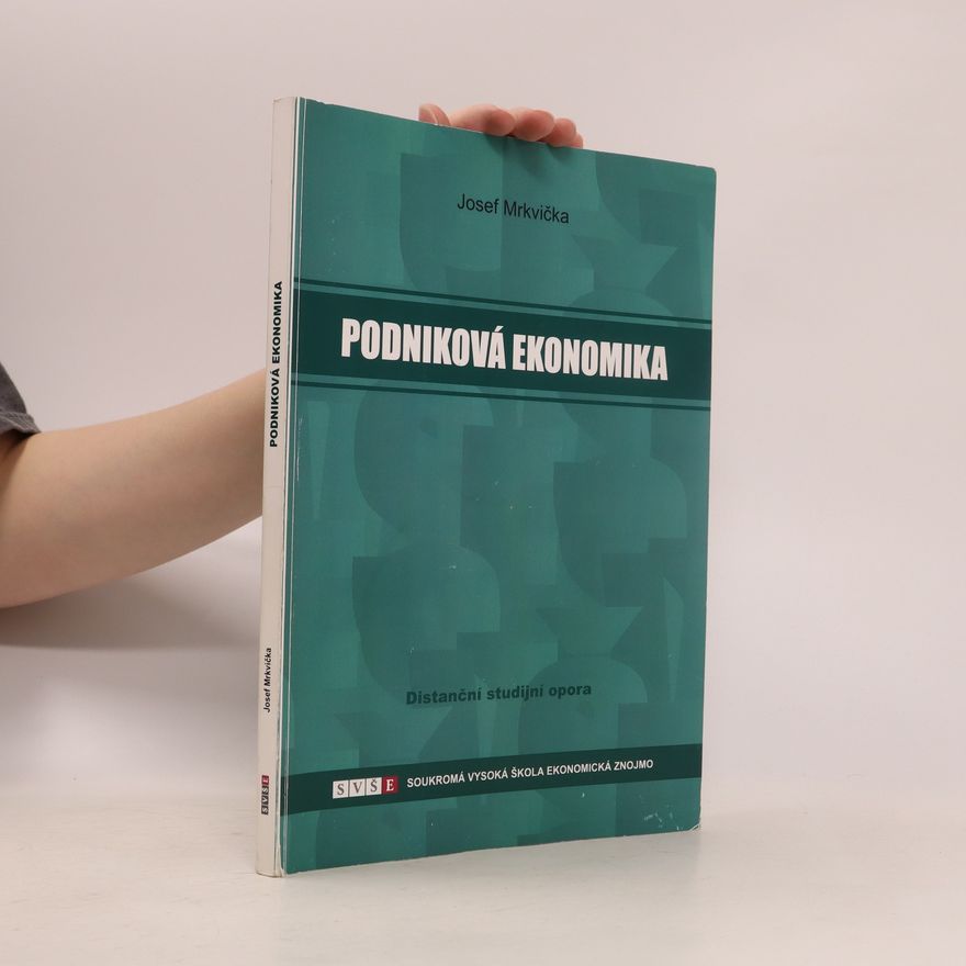 Josef Mrkvička Podniková ekonomika : distanční studijní opora