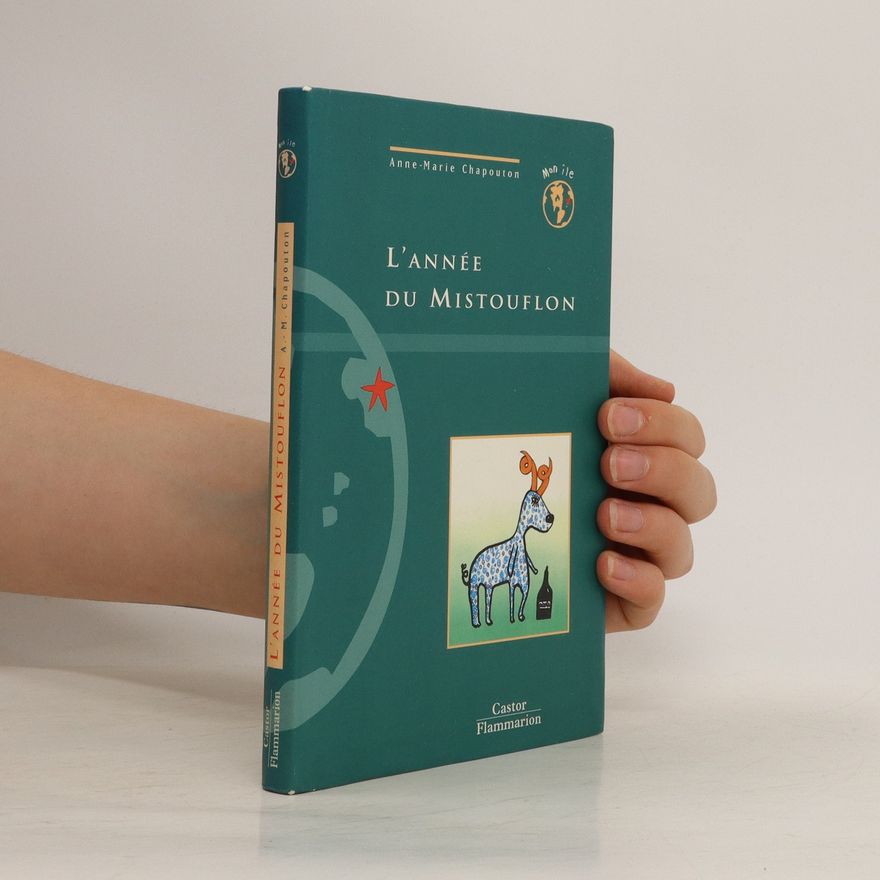 Anne-Marie Chapouton L'année du mistouflon