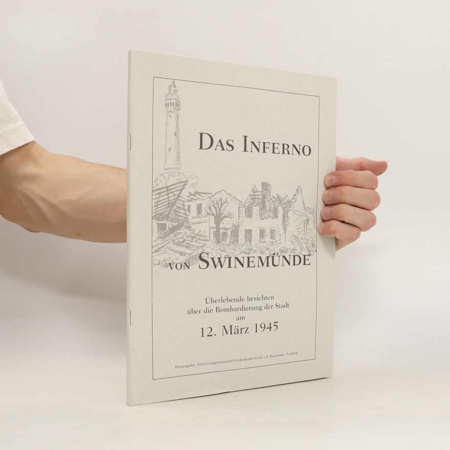 Autorenkollektiv Das Inferno von Swinemünde
