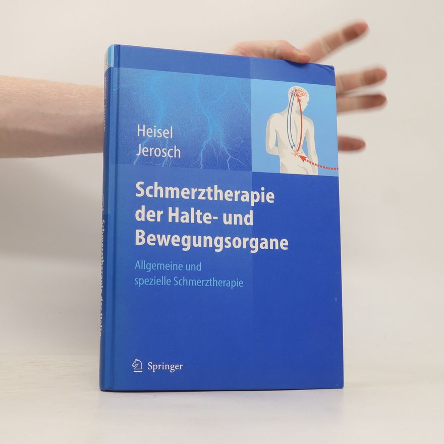 Jürgen Heisel Schmerztherapie der Halte- und Bewegungsorgane