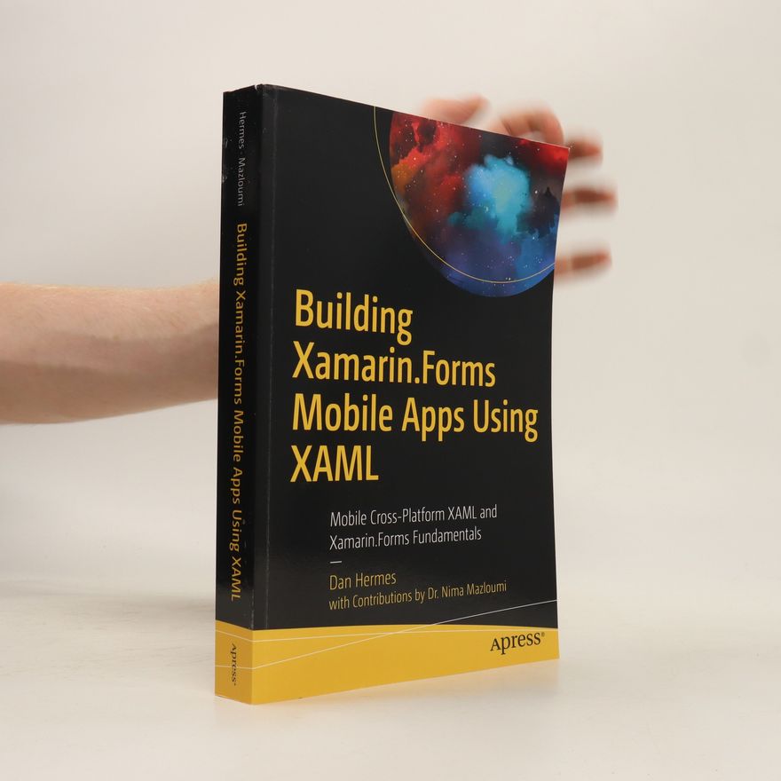 Dan Hermes Building Xamarin.Forms Mobile Apps Using XAML
