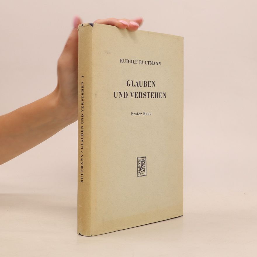 Rudolf Bultmann Glauben und verstehen 1