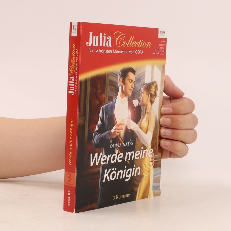 Olivia Gates Werde meine Königin. Julia Collection 3