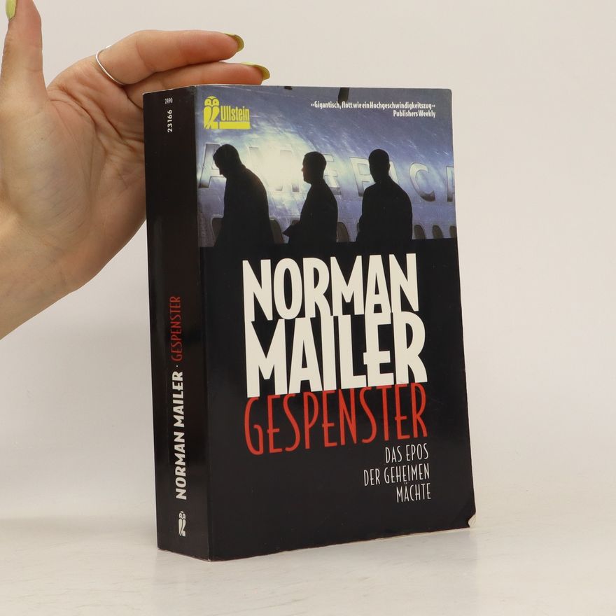 Norman Mailer Gespenster. Das Epos der geheimen Mächte