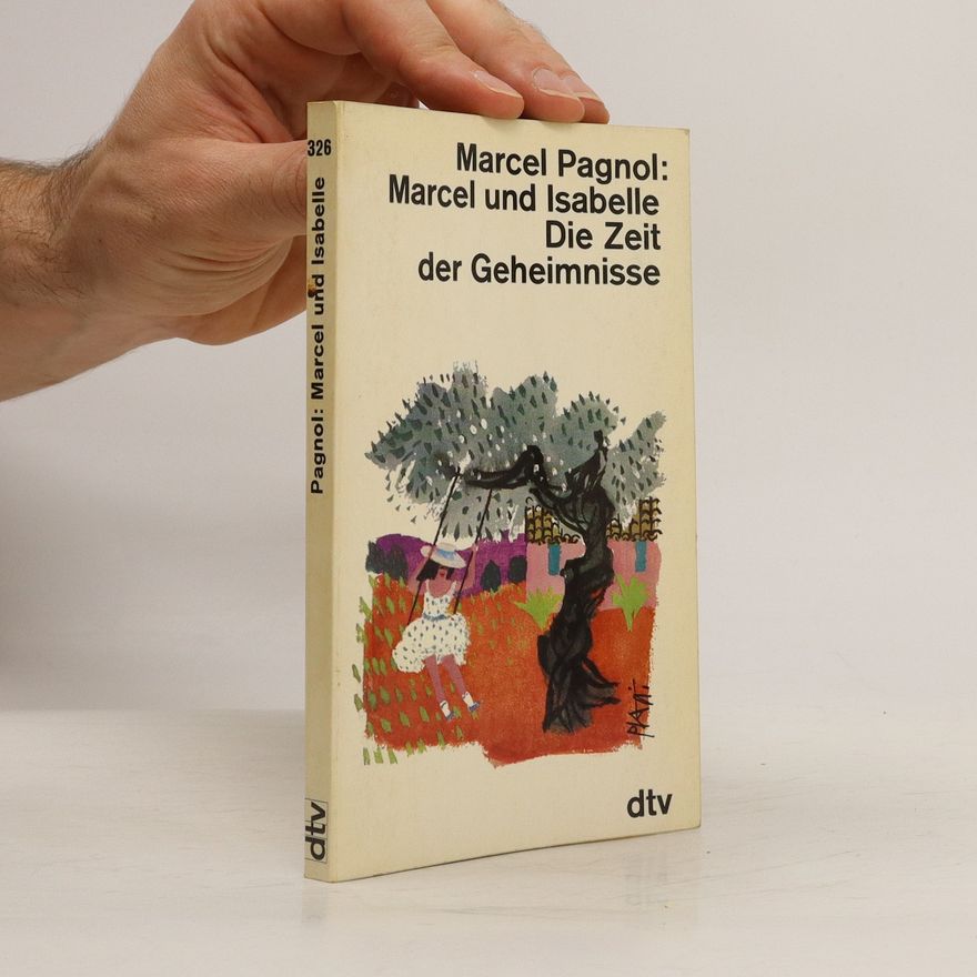 Marcel Pagnol Marcel und Isabelle