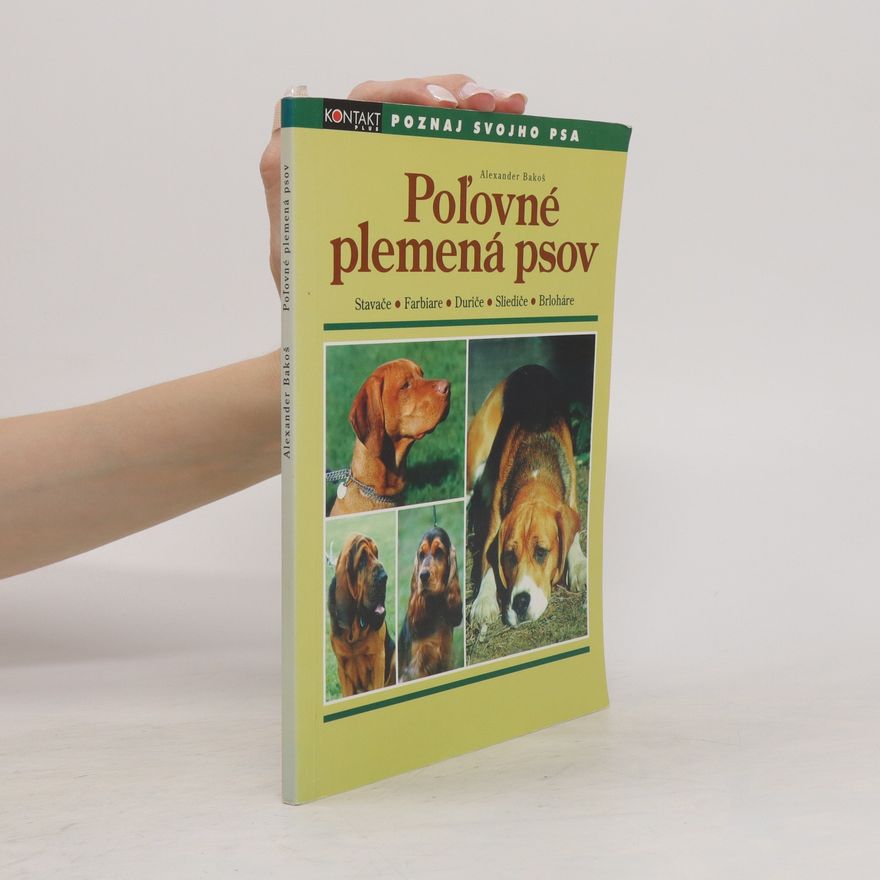 Alexander Bakoš Poľovné plemená psov