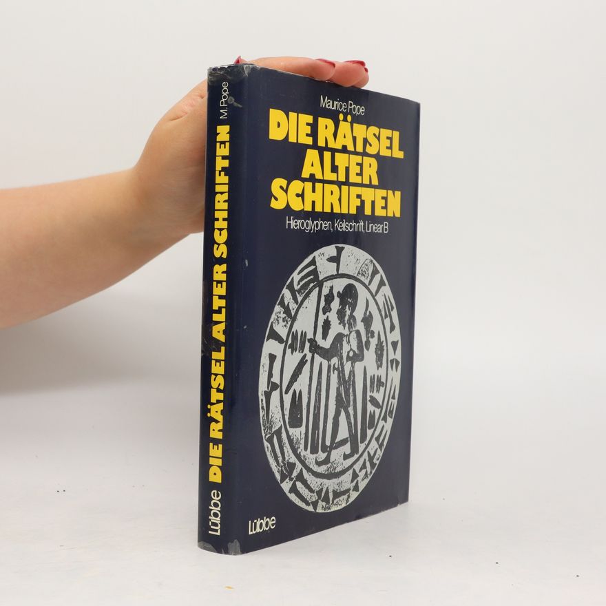 Maurice Pope Die Rätsel alter Schriften