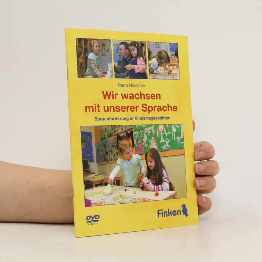 Petra Hölscher Wir wachsen mit unserer Sprache