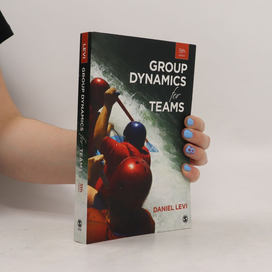 Daniel Levi Group Dynamics for Teams