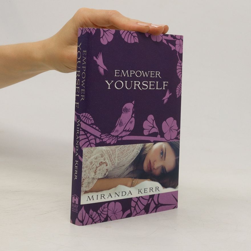Miranda Kerr Empower Yourself