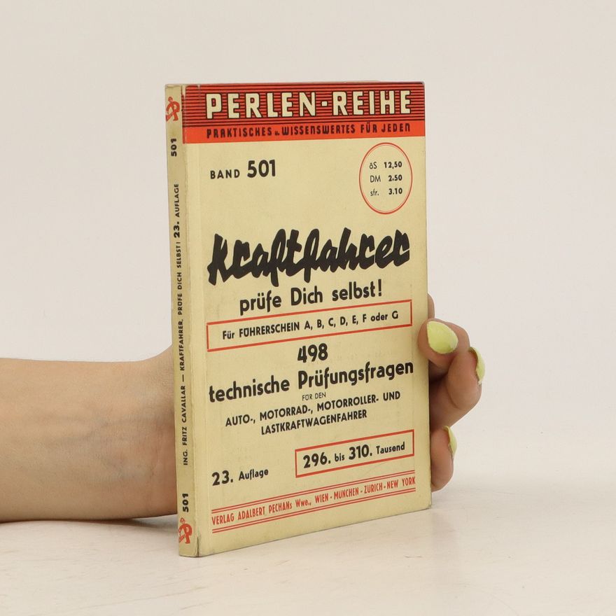 Fritz Cavallar Kraftfahrer, prüfe Dich selbst!