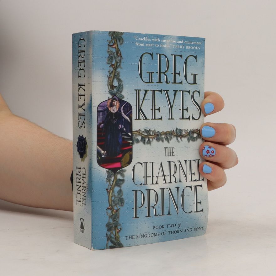 Gregory Keyes The Charnel Prince