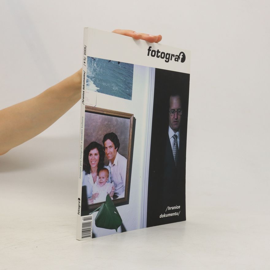 Autorenkollektiv Fotograf 5/2005. Hranice dokumentu