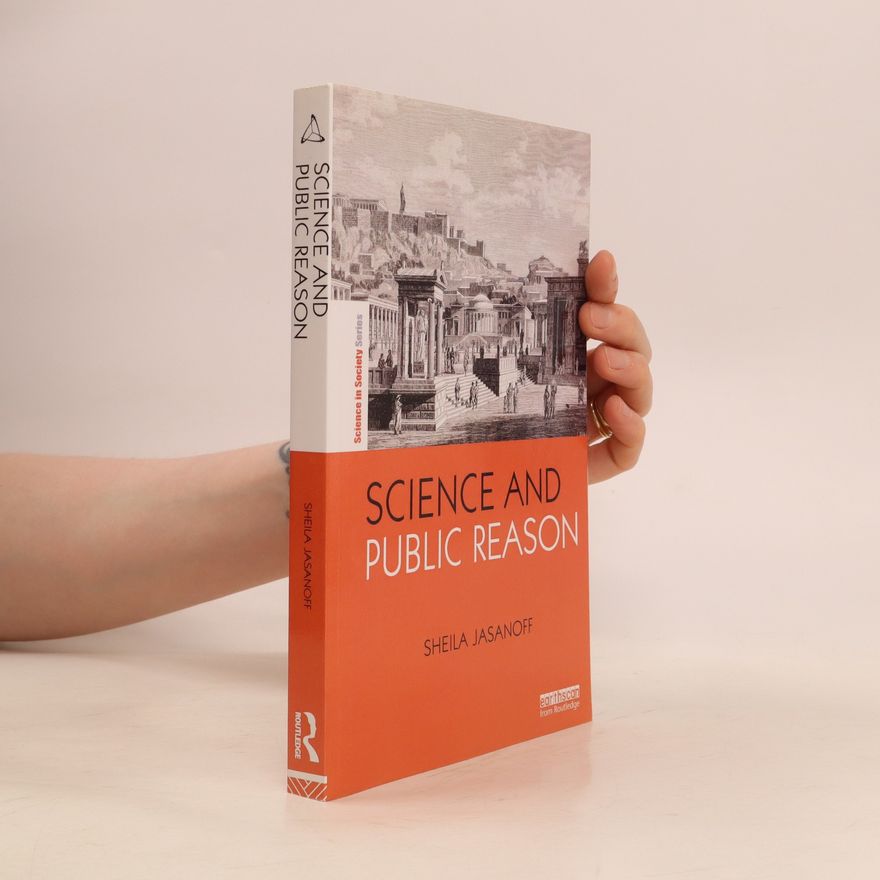 Sheila Jasanoff Science And Public Reason
