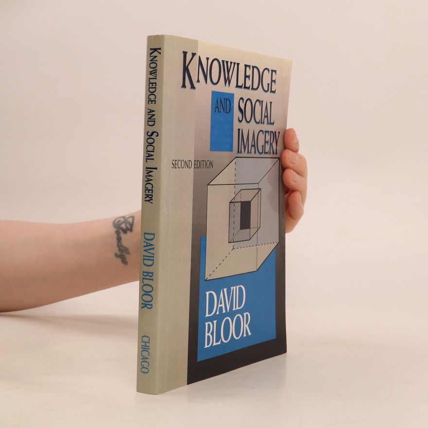 David Bloor Knowledge and Social Imagery