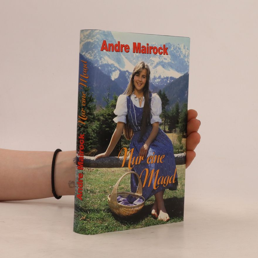 André Mairock Nur eine Magd