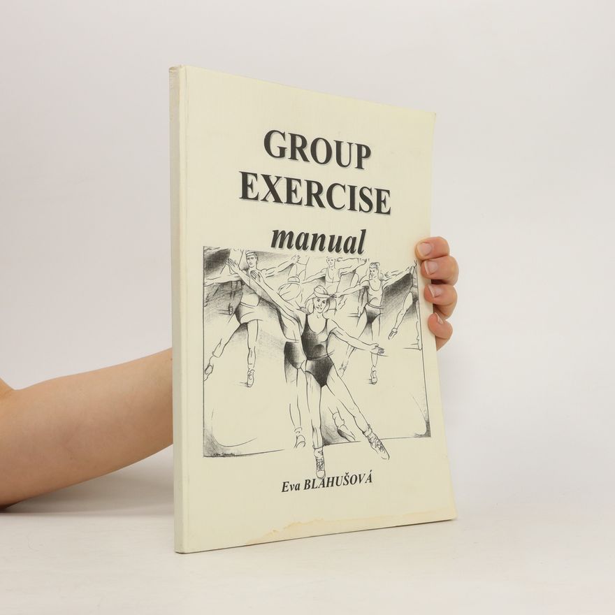 Ewa Blahušová Group Excercise manual