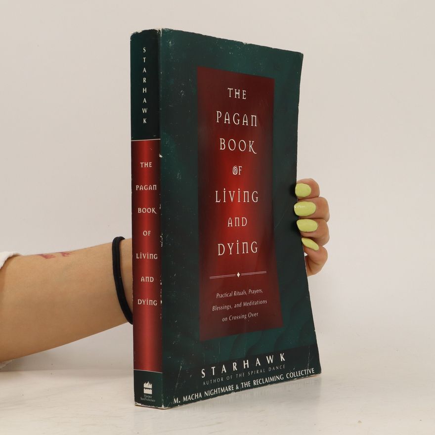Autorenkollektiv The Pagan Book of Living and Dying
