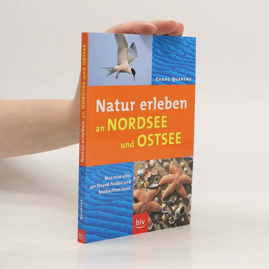 Georg Quedens Natur erleben an Nordsee und Ostsee