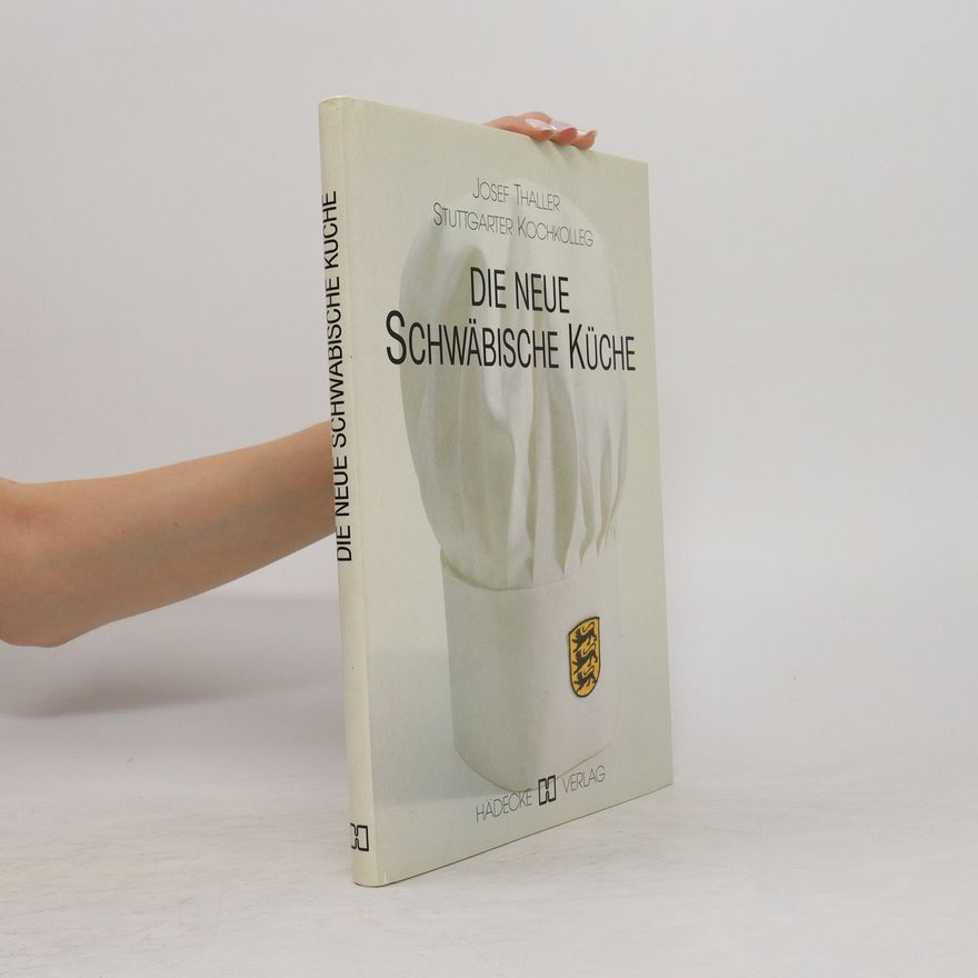 Josef Thaller Die neue Schwäbische Küche