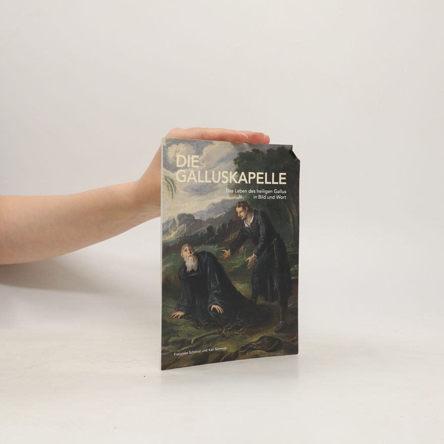 Franziska Schnoor Die Galluskapelle