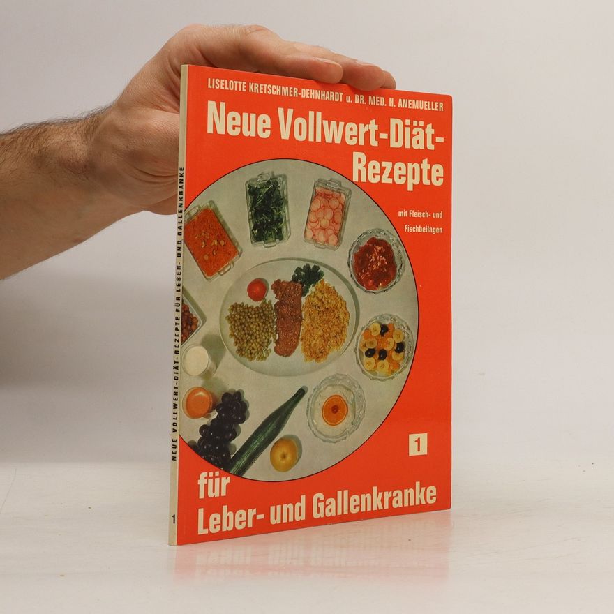 Liselotte Kretschmer Dehnhardt Neue Vollwert-Diät-Rezepte 1