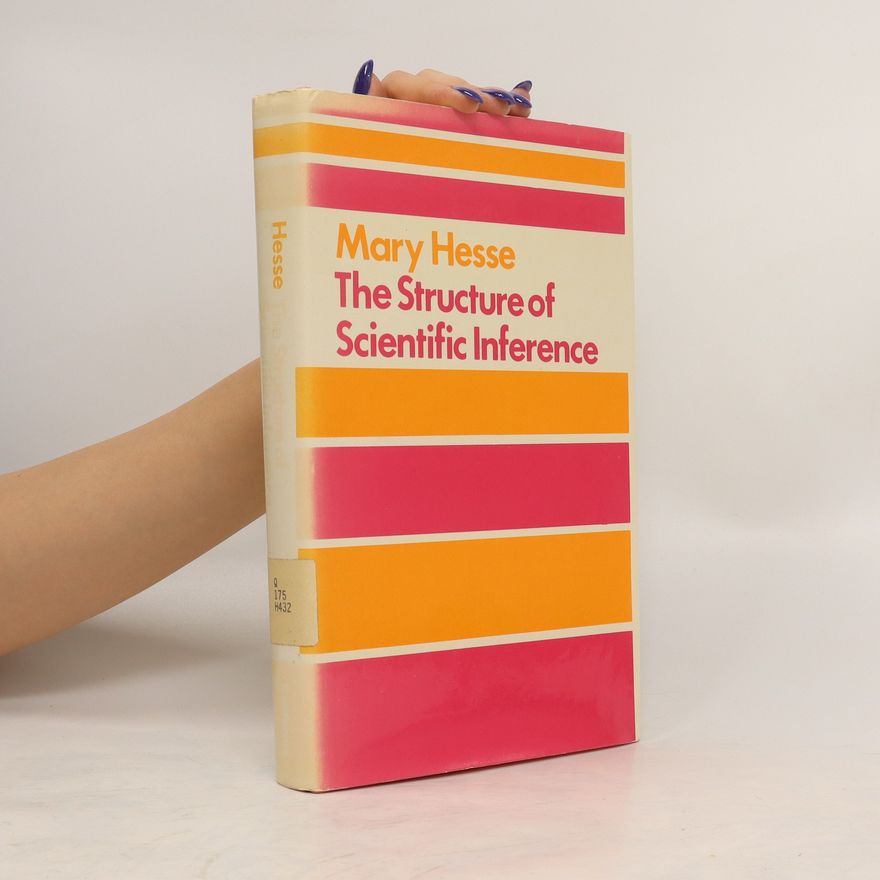 Mary B. Hesse The Structure Of Scientific Inference