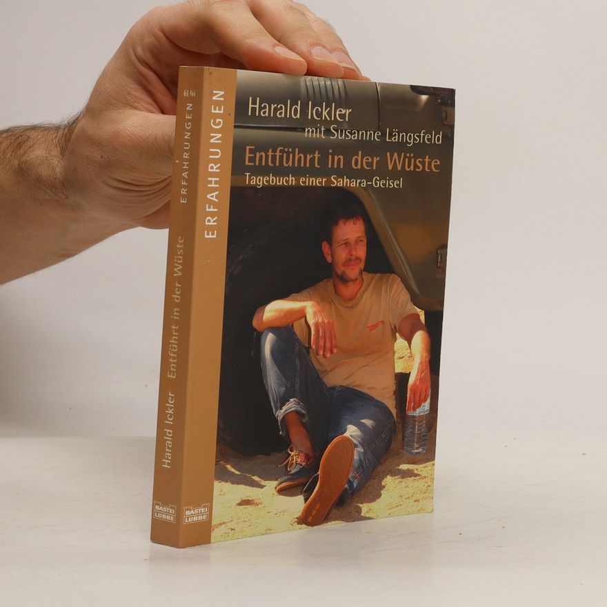 Harald Ickler Entführt in der Wüste