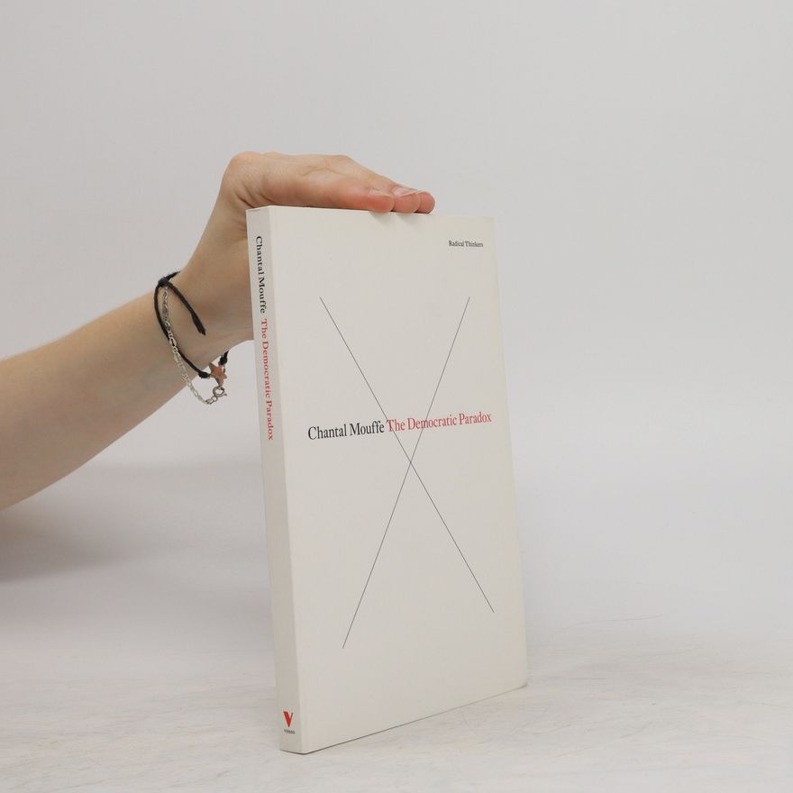 Chantal Mouffe The Democratic Paradox