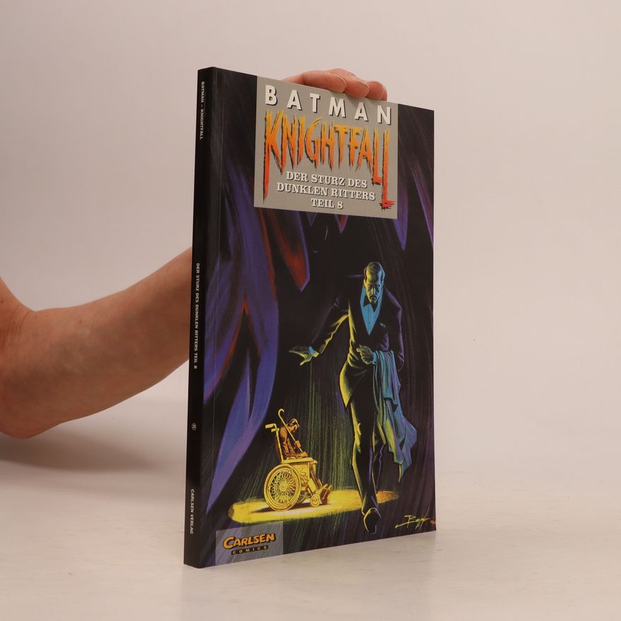 Autorenkollektiv Batman Knightfall Teil 8