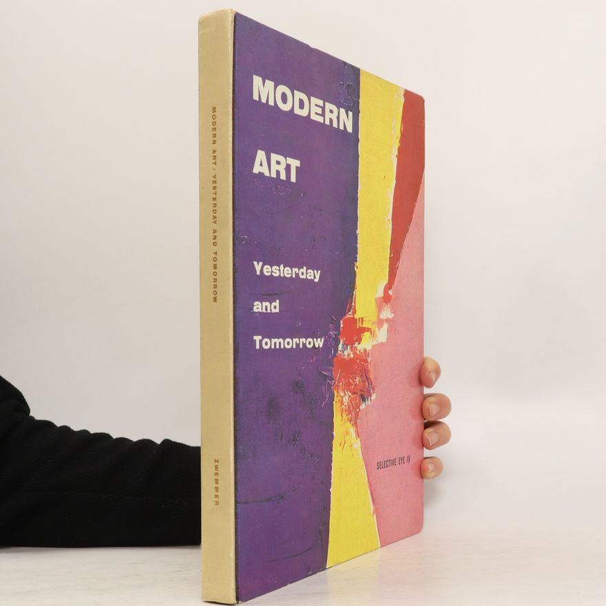 Various authors Modern Art. Yesterday and Tomorrow