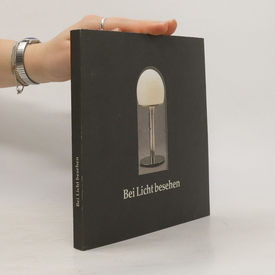 Kolektiv autorů Bei Licht besehen