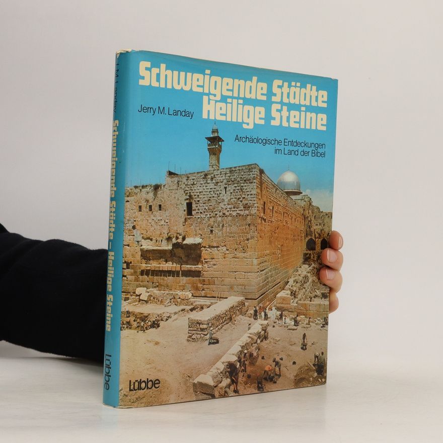Jerry M. Landay Schweigende Städte, heilige Steine