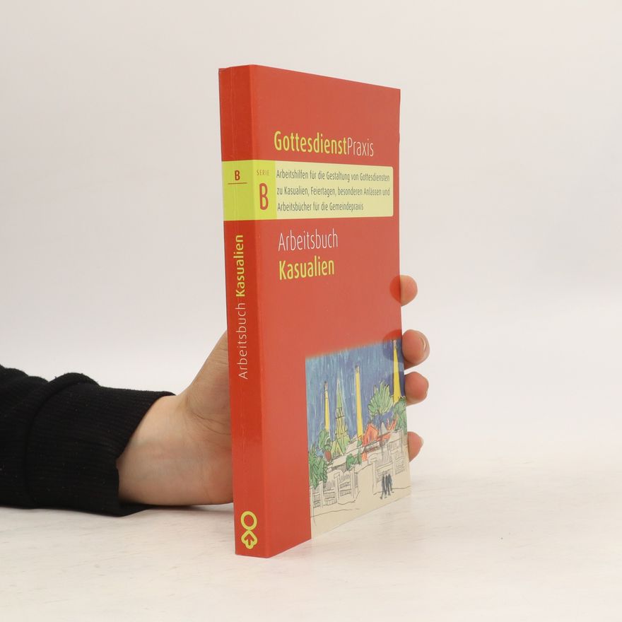 Erhard Domay Gottesdienstpraxis Serie B. Arbeitsbuch Kasualien.