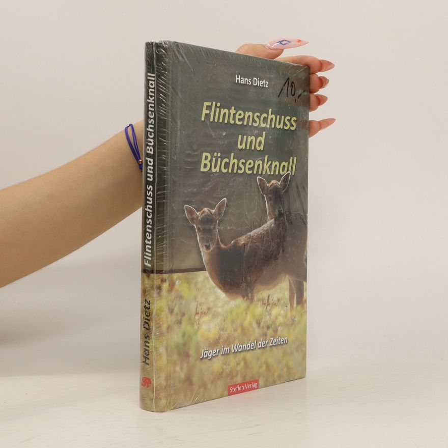 Hans Dietz Flintenschuss und Büchsenknall