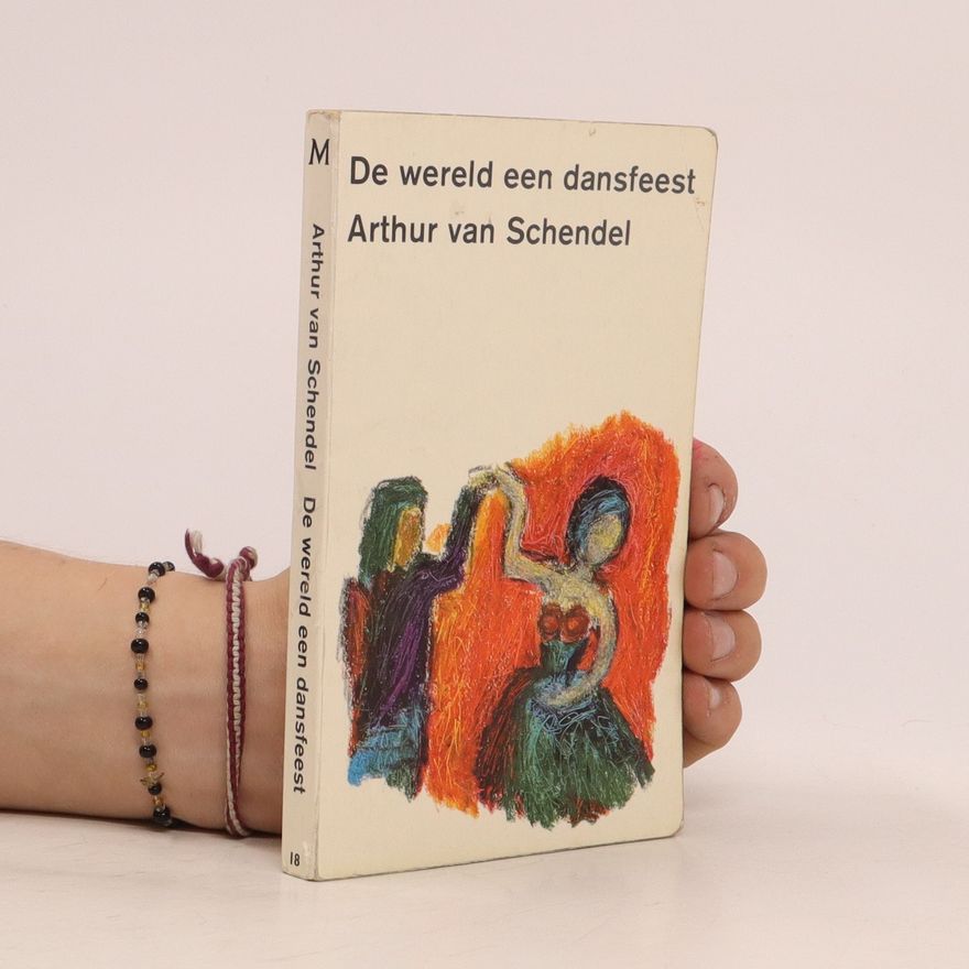 Arthur van Schendel De wereld een dansfeest