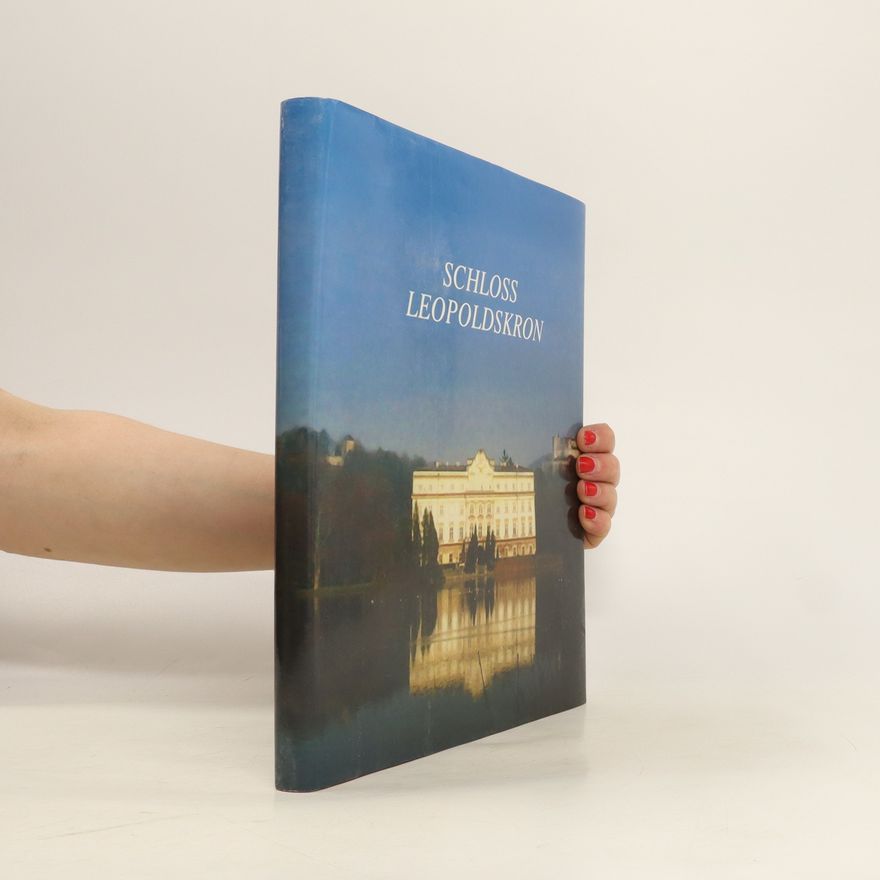 Kolektiv autorů Schloss Leopoldskron
