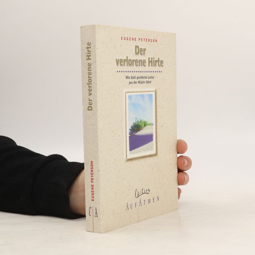 Eugene H. Peterson Der verlorene Hirte