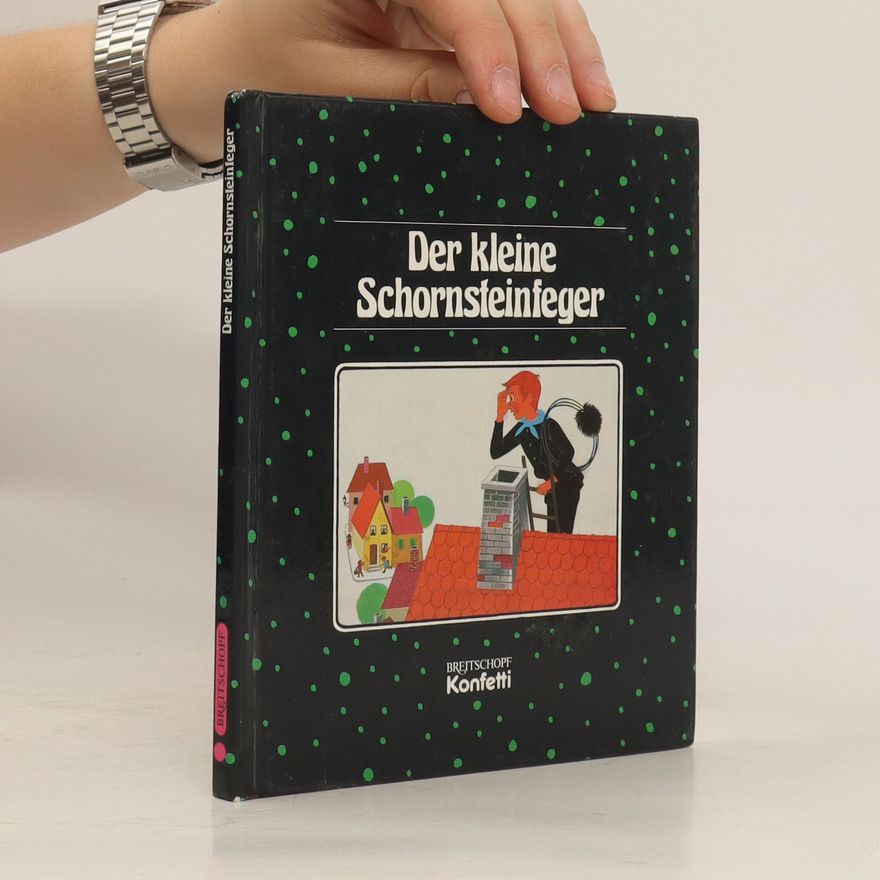 Gerti Mauser-Lichtl Der kleine Schornsteinfeger