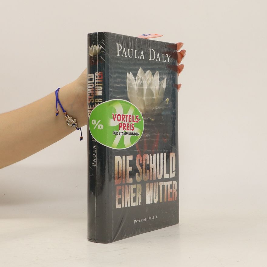 Paula Daly Die Schuld einer Mutter