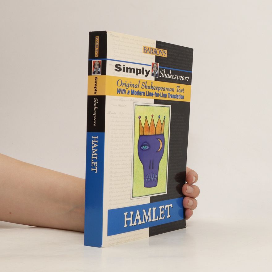 Jenny Mueller Hamlet : original Shakespearean text with a modern line-for-line translation