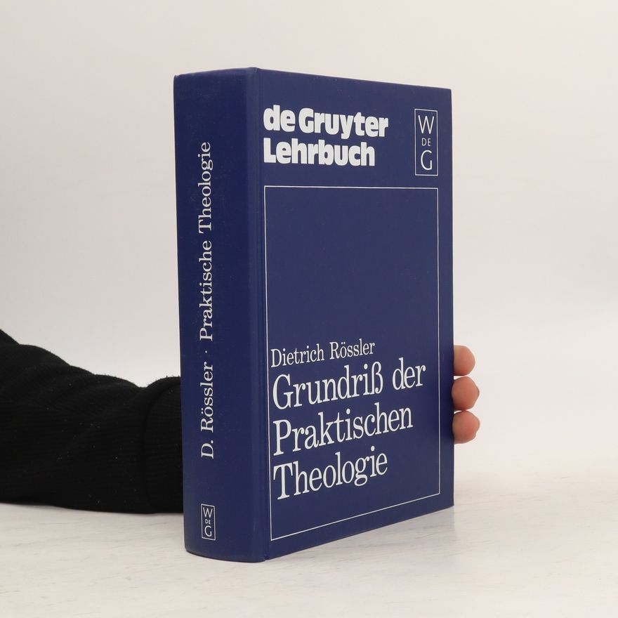 Dietrich Rössler Grundriss der praktischen Theologie