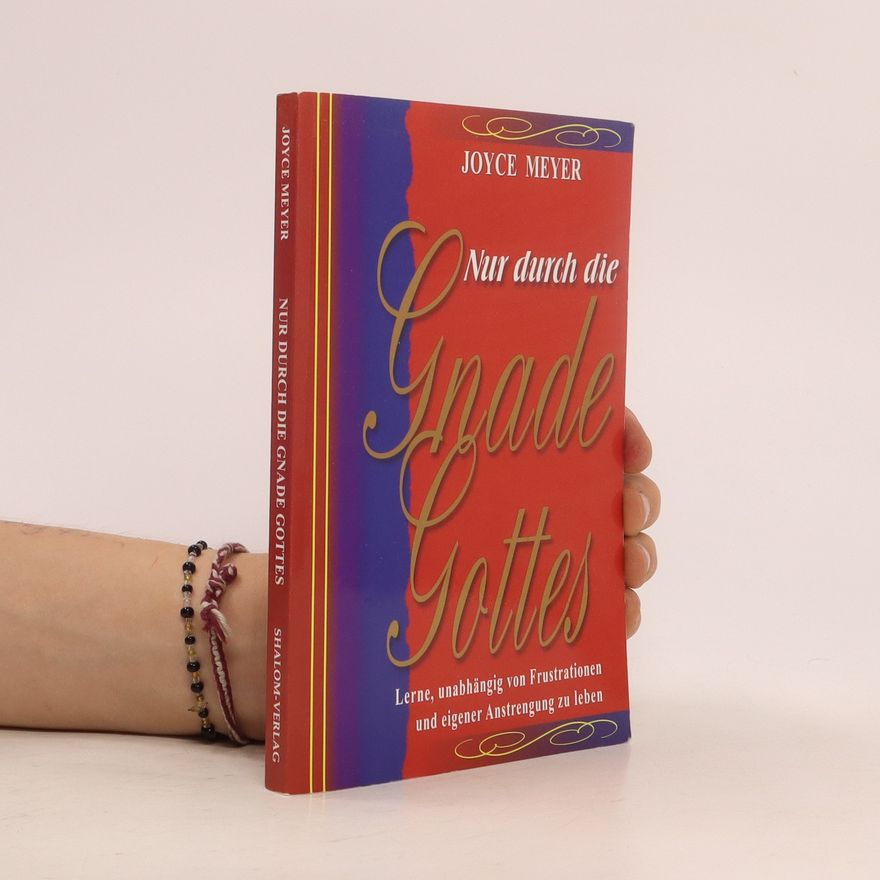 Joyce Meyer Gerettet durch die Gnade Gottes