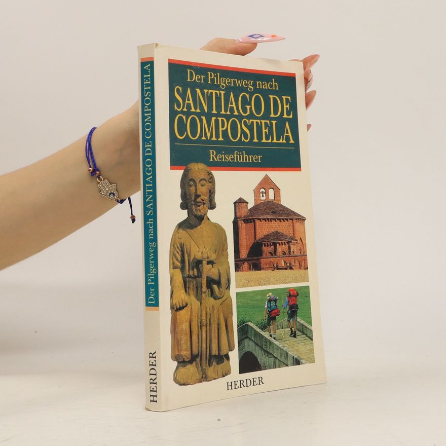 Cayetano Enríquez de Salamanca Der Pilgerweg nach Santiago de Compostela
