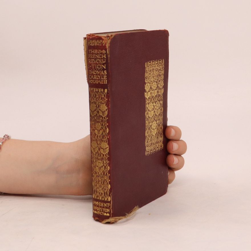 Thomas Carlyle The French Revolution Volume II