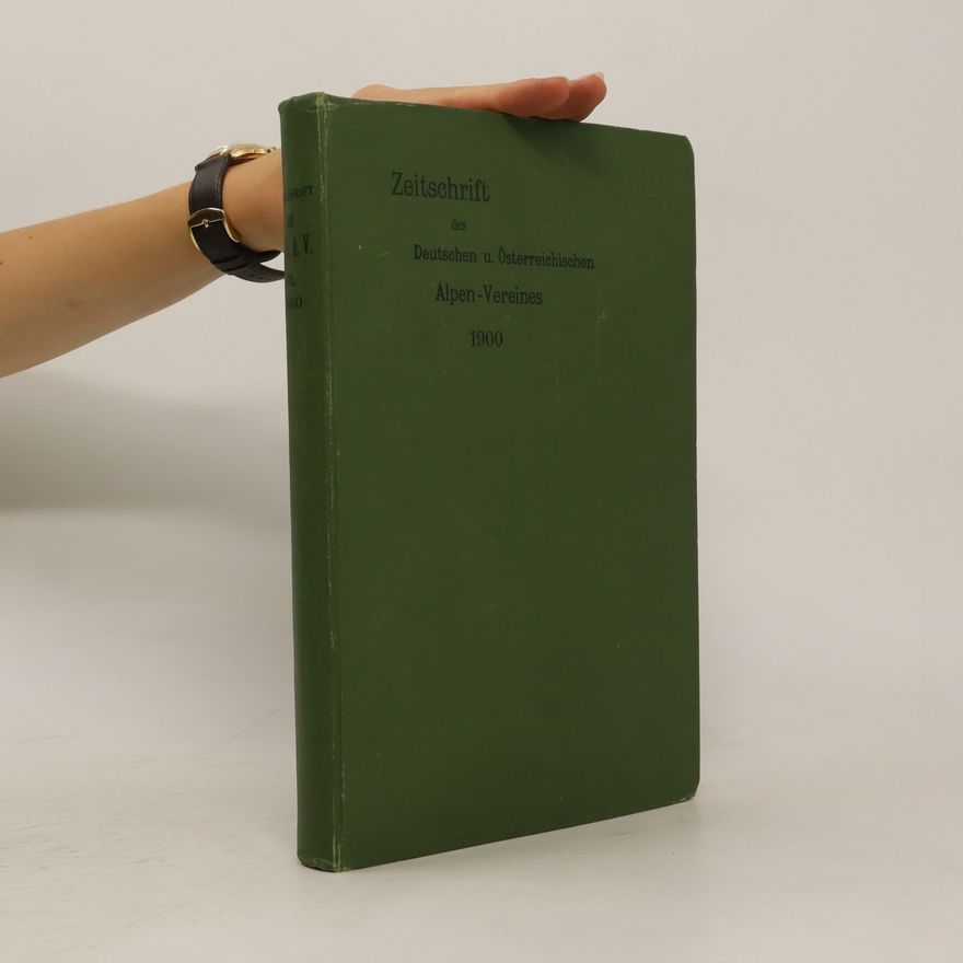 Autorenkollektiv Zeitschrift des Deutschen u. Österreichischen Alpen-Vereines 1900