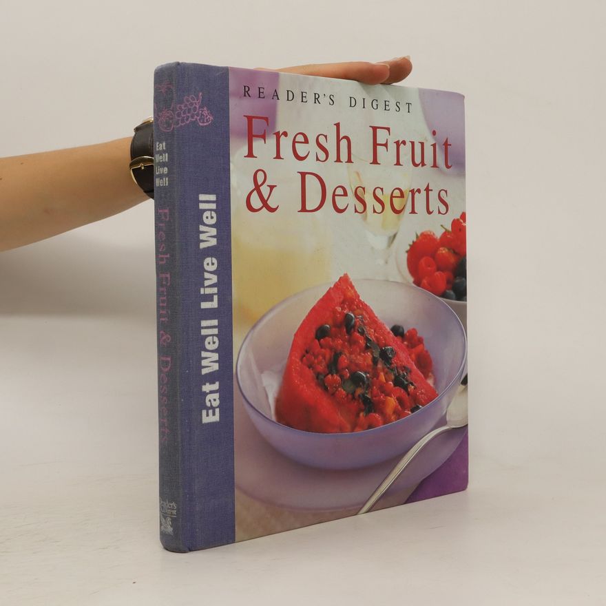 Various authors Fresh Fruit & Desserts