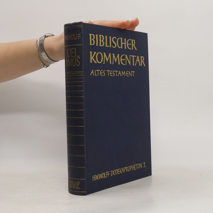 H.W. Wolff Biblischer Kommentar. Altes Testament 2