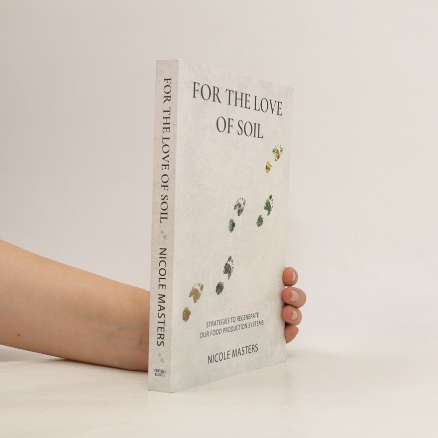 Nicole Masters For the Love of Soil